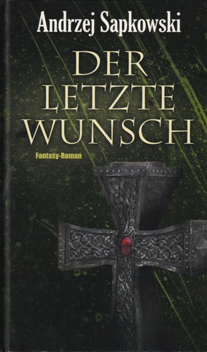 Der letzte Wunsch (German language, 2012, Helmut Lingen Verlag)