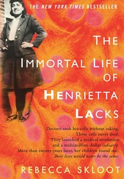 The Immortal life of Henrietta Lacks (Hardcover, 2010, Crown Publishers)