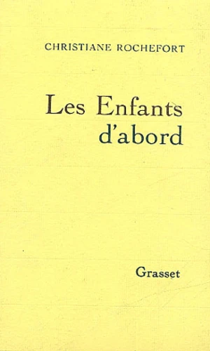 Les enfants d'abord (Paperback, French language, 1976, Grasset)