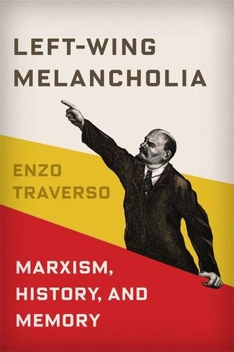 Left-Wing Melancholia (Hardcover, 2017, Columbia University Press)