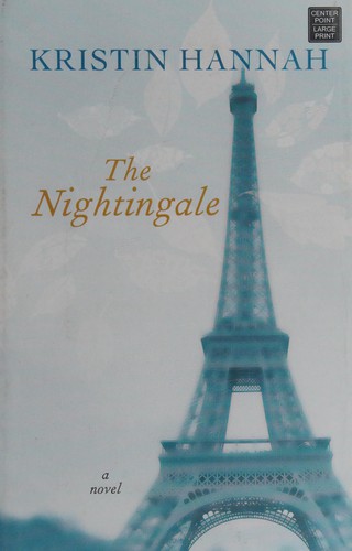The nightingale (2015, Center Point Large Print)