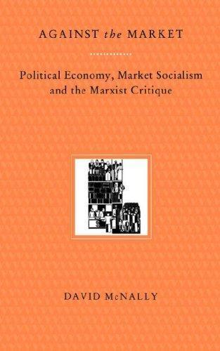 Against the market (Paperback, 1993, Verso)