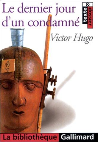 Le Dernier Jour d'un condamné (Paperback, 2000, Gallimard)