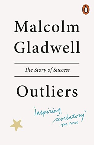 Outliers: The Story of Success (2013, Penguin, UK)
