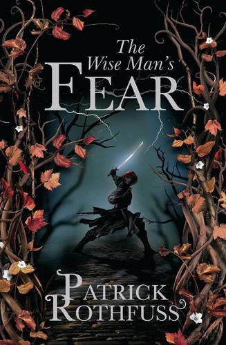 The Wise Man’s Fear (2011, Gollancz)