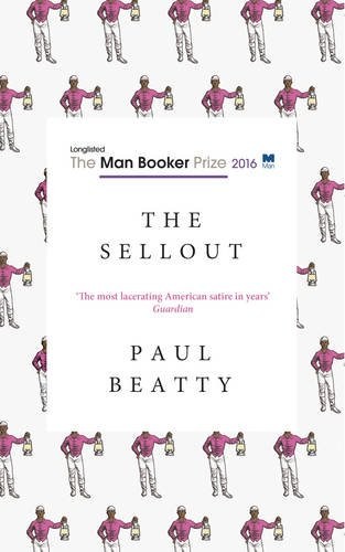 The Sellout (Hardcover, 2016, ont> Oneworld : London)