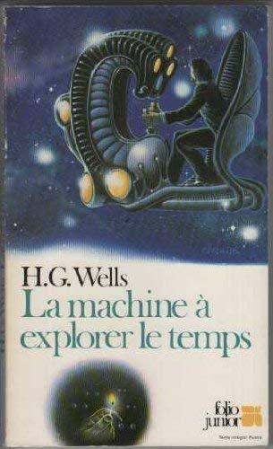 La Machine à explorer le temps (French language, 1982, Éditions Gallimard)
