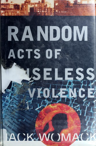 Random acts of senseless violence (1994, Atlantic Monthly Press)