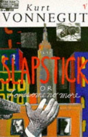 Slapstick, Or, Lonesome No More! (1991, Vintage)