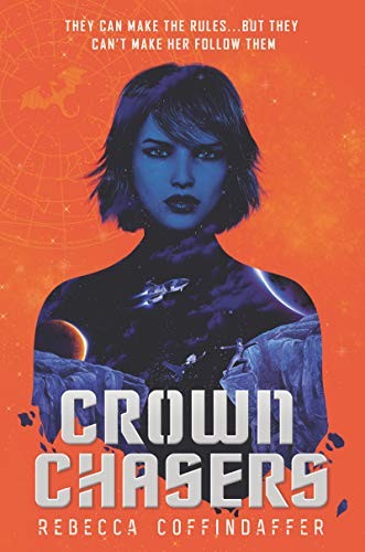 Crownchasers (Hardcover, 2020, HarperTeen, Harperteen)
