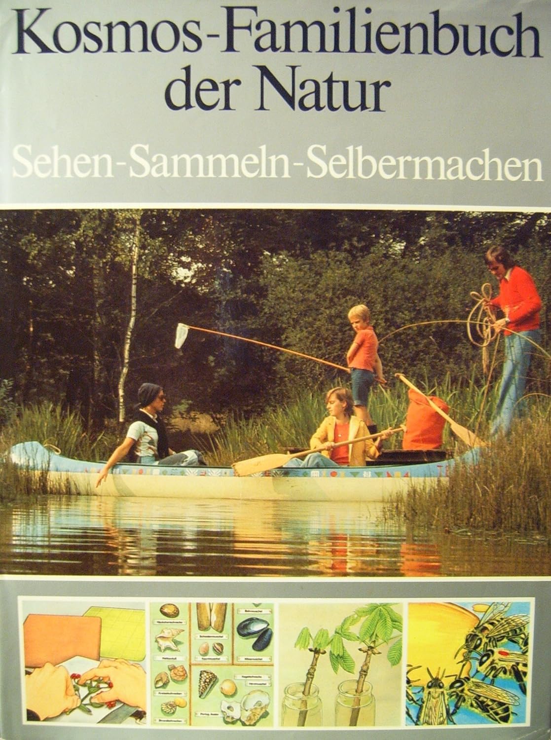 Kosmos-Familienbuch der Natur (Hardcover, German language, 1978, Franckh`sche Verlagshandlung)