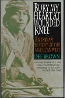Bury my heart at Wounded Knee (1991, H. Holt)