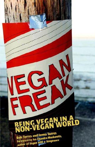 Vegan Freak (Paperback, 2005, Tofu Hound Press)