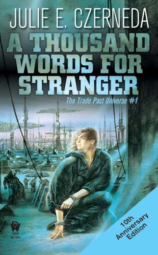 A Thousand Words For Stranger (10th Anniversary Edition) (Paperback, 2007, DAW)