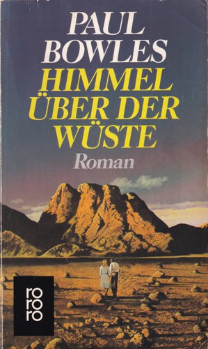 Himmel über der Wüste (German language, 1986, Rowohlt)