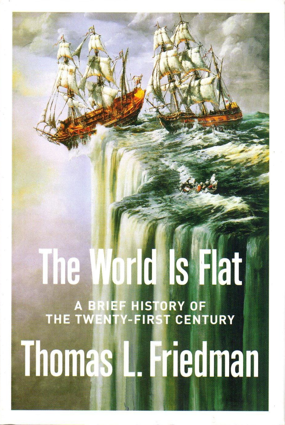 The World Is Flat (Hardcover, 2005, Farrar Straus and Giroux)