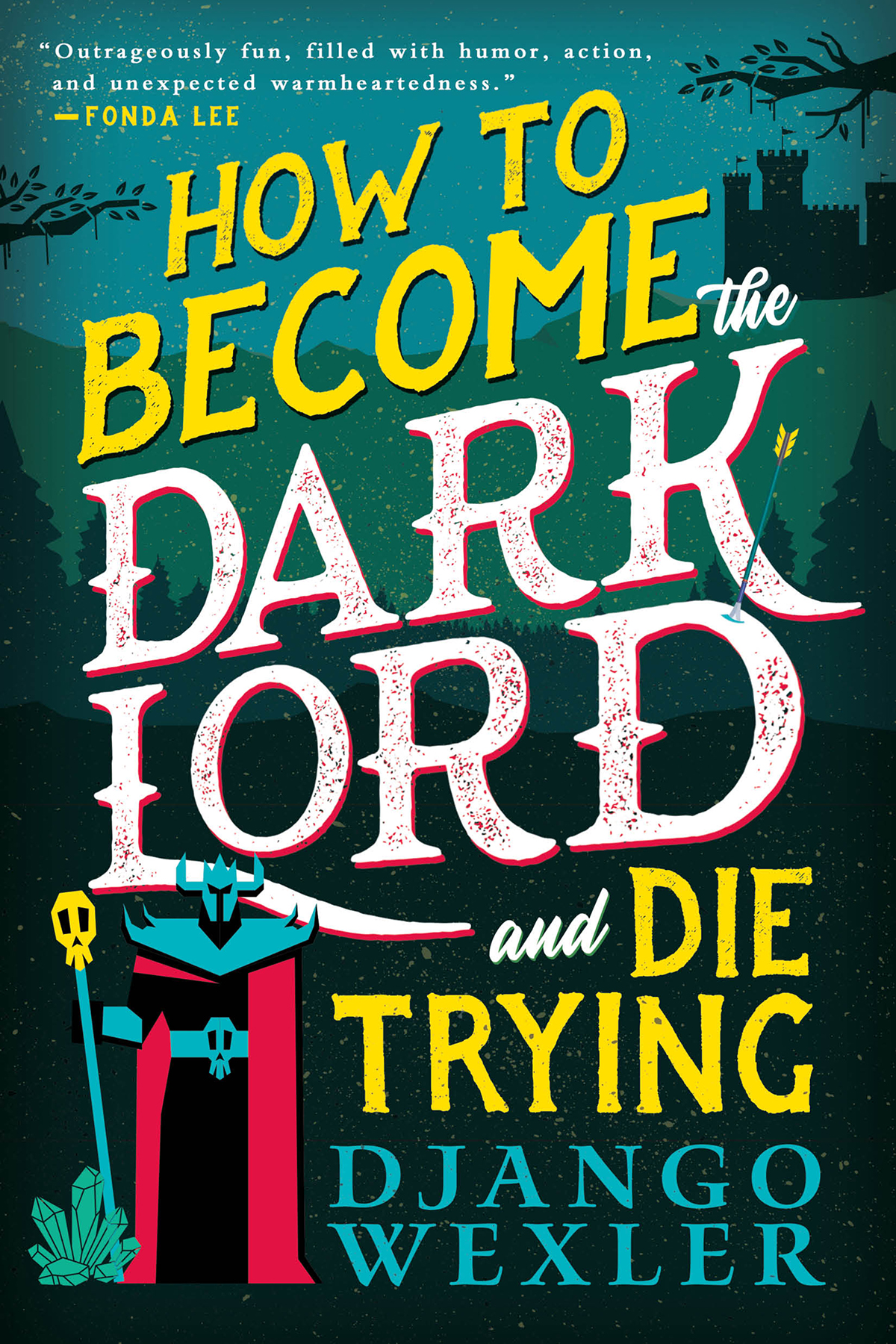 How to Become the Dark Lord and Die Trying (EBook, 2024, Orbit)