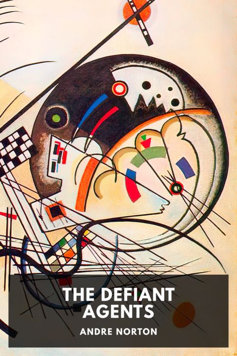 The Defiant Agents (EBook, 2022, Standard Ebooks)