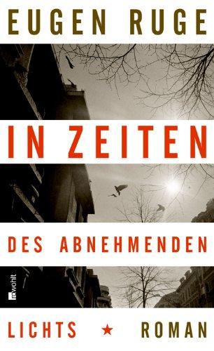 In Zeiten des abnehmenden Lichts (Hardcover, German language, 2011, Rowohlt)