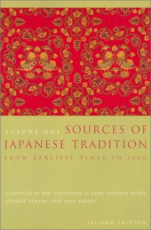 Sources of Japanese Tradition (Second Edition), Volume One (Paperback, 2002, Columbia University Press)