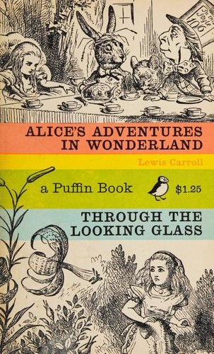 Alice's Adventures in Wonderland and Through the Looking Glass (Paperback, 1966, Penguin Books)