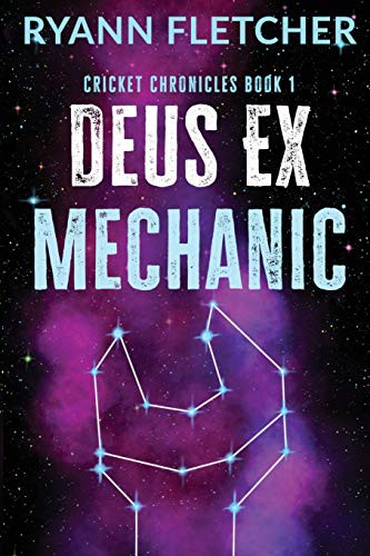Deus Ex Mechanic (Paperback, 2020, Ryann Fletcher)