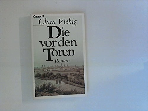 Die vor den Toren : Roman (Verlagsgruppe Droemer Weltbild)