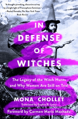 In Defense of Witches (2022, St. Martin's Press)