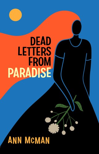 Dead Letters from Paradise (Paperback, 2022, Bywater Books)