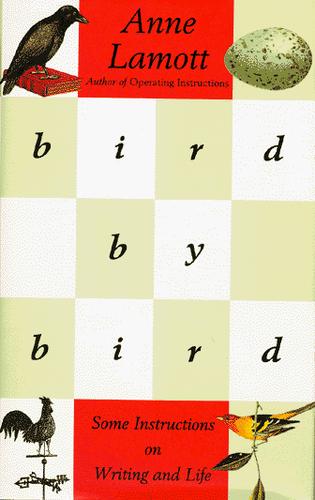 Bird by bird (1994, Pantheon Books)