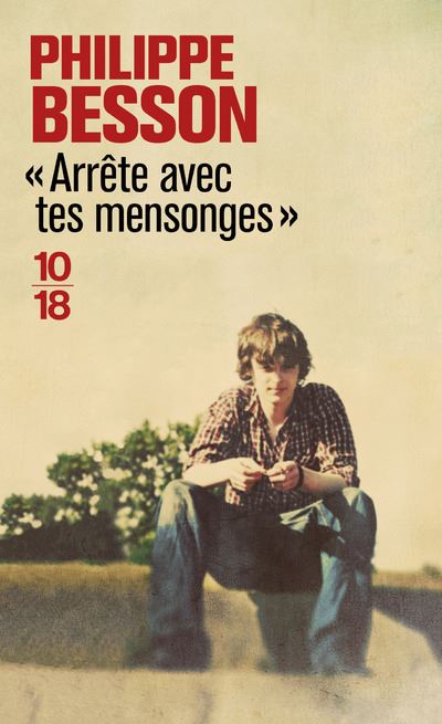 Arrête avec tes mensonges (French language, 2018, 10 X 18)