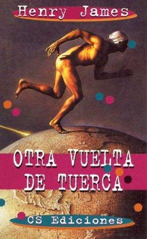 Otra Vuelta de Tuerca (Paperback, Spanish language, 1997, CS Ediciones)