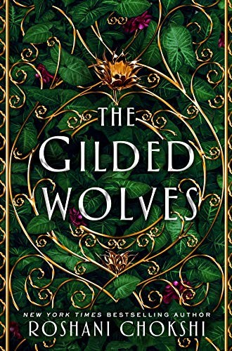The Gilded Wolves (2019, Wednesday Books)