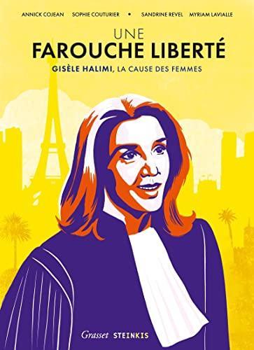 Une farouche liberté (French language, 2022, Steinkis Groupe)