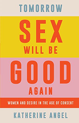 Tomorrow Sex Will Be Good Again (Paperback, 2022, Verso)