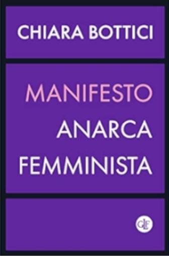 Manifesto anarca-femminista (Italian language, 2022, Laterza)