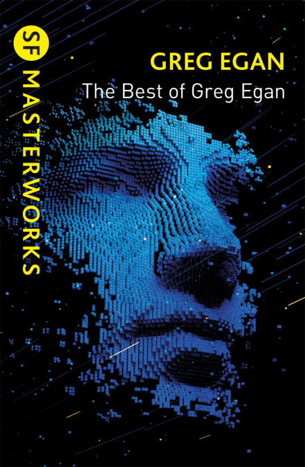 The Best of Greg Egan (2021, Orion Publishing Co)