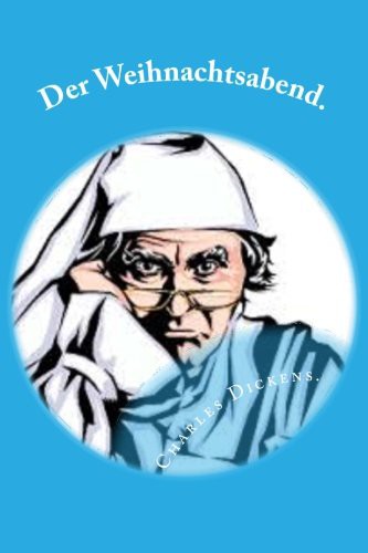 Der Weihnachtsabend. (Paperback, Createspace Independent Publishing Platform, CreateSpace Independent Publishing Platform)