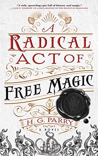 Radical Act of Free Magic (2022, Orbit)