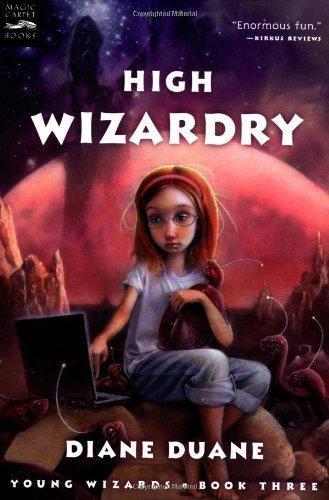 High Wizardry (Young Wizards, #3) (2003)