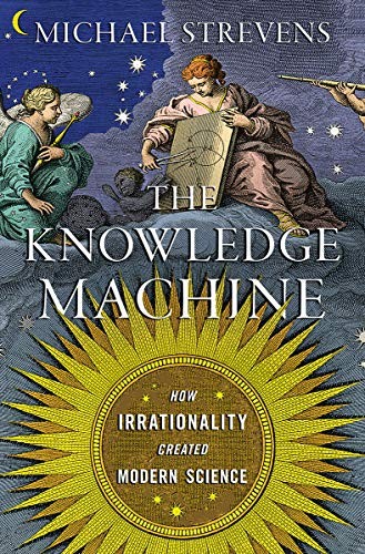 The Knowledge Machine (Hardcover, 2020, Liveright Publishing Corporation, Liveright)