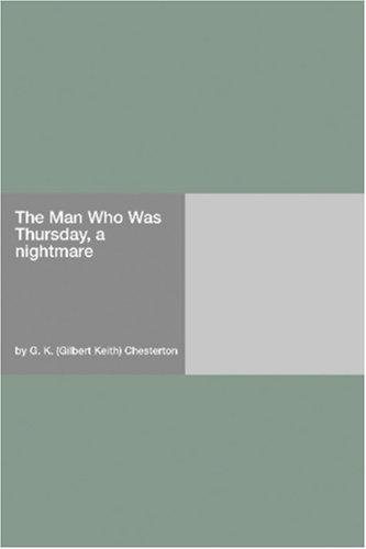 The Man Who Was Thursday, a nightmare (Paperback, 2006, Hard Press)