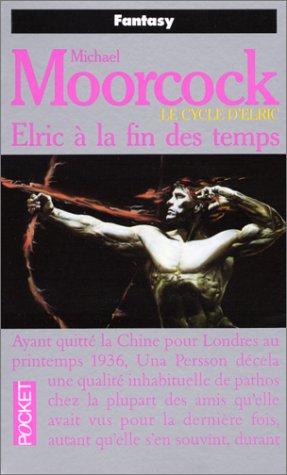 Le Cycle d'Elric, tome 9  (Paperback, French language, 1994, Pocket)