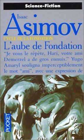 L'aube de Fondation (Paperback, French language, 1998, Pocket)