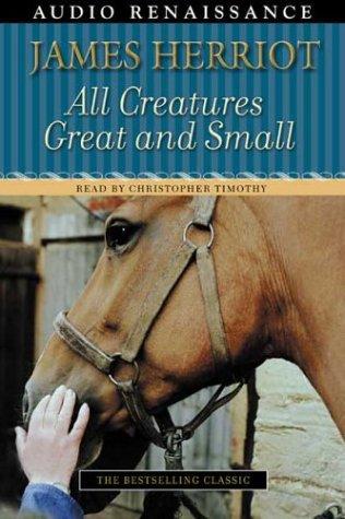 All Creatures Great and Small (1996, Audio Renaissance)