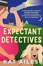 The Expectant Detectives (2024, Minotaur Books)