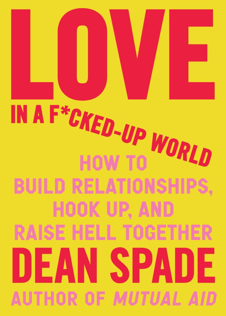 Love in a F*cked-Up World (Paperback, Algonquin Books)