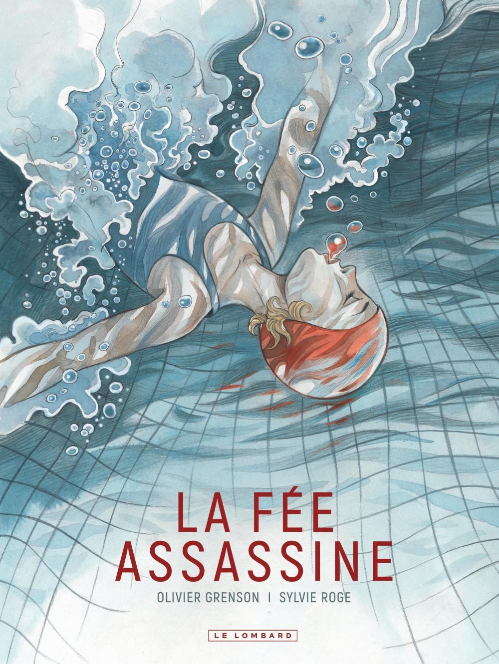 La fée assassine (French language, 2021, Le Lombard)