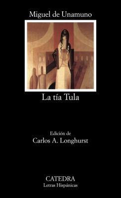 La tía Tula (Paperback, Spanish language, 1987, Cátedra)