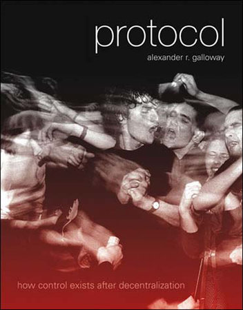 Protocol (2004, The MIT Press)